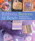 Ribbons Buttons & Beads Projects For