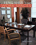 Feng Shui Your Work Spaces