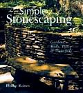 Simple Stonescaping Gardens Walls Paths & Waterfalls