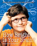 How Bright Is Your Brain Amazing Games