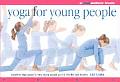 Yoga For Young People Essential Yoga Pos