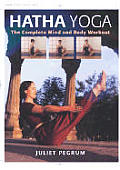 Hatha Yoga The Complete Mind & Body Work