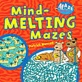 Maze Madness Mind Melting Mazes