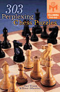 303 Perplexing Chess Puzzles