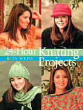 24 Hour Knitting Projects