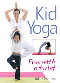 Kid Yoga Fun With A Twist