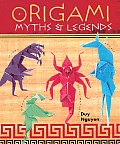 Origami Myths & Legends Origami Myths