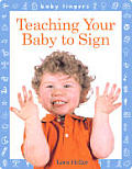 Baby Fingers Teaching Your Baby To Sign