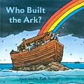 Who Built The Ark