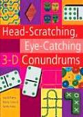 Headscratching Eyecatching 3d Conund
