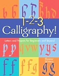 1 2 3 Calligraphy Letters & Projects for Beginners & Beyond