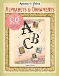 Memories of a Lifetime Alphabets & Ornaments Artwork for Scrapbooks & Fabric Transfer Crafts