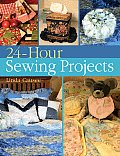 24 Hour Sewing Projects