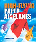 High Flying Paper Airplanes