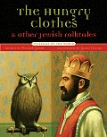 Hungry Clothes & Other Jewish Folktales