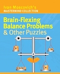 Brain Flexing Balance Problems & Other Puzzles
