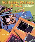 Scribbles Stickers & Glue A Kids Guide To Scra