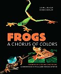 Frogs A Chorus Of Colors