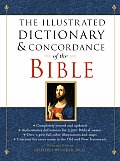 Illustrated Dictionary & Concordance Of The Bi