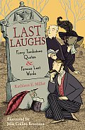 Last Laughs Funny Tombstone Quotes & Famous Last Words