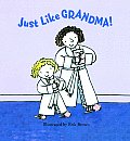 Just Like Grandma