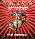 Semper Fi The Definitive Illustrated History of the U S Marines