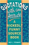 Quotations With An Attitude A Wickedly