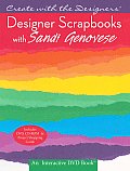 Designer Scrapbooks with Sandi Genovese With CDROM & DVD