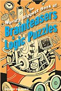 Worlds Biggest Book of Brainteasers & Logic Puzzles