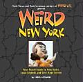 Weird New York Your Travel Guide to New Yorks Local Legends & Best Kept Secrets