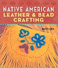 Native American Leather & Bead Crafting