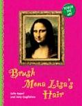 Touch The Art Brush Mona Lisas Hair