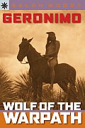 Geronimo Wolf Of The Warpath