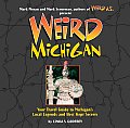 Weird Michigan Your Travel Guide to Michigans Local Legends & Best Kept Secrets