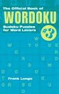 Official Book of Wordoku 3 Sudoku Puzzles for Word Lovers