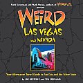 Weird Las Vegas & Nevada Your Alternative Travel Guide to Sin City & the Silver State