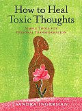 How to Heal Toxic Thoughts Simple Tools for Personal Transformation