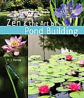 Zen & The Art Of Pond Building