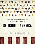 Religion in America A Comprehensive Guide to Faith History & Tradition
