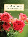 Call to Love In the Rose Garden with Rumi