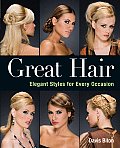 Great Hair Elegant Styles for Every Occasion
