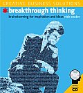 Breakthrough Thinking Brainstorming for Inspiration & Ideas With CDROM