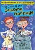 The Case of the Gasping Garbage: Volume 1