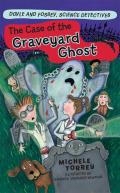 The Case of the Graveyard Ghost: Volume 3