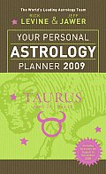 Your Personal Astrology Planner 2009 Taurus