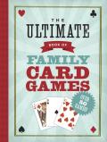 Ultimate Book of Family Card Games