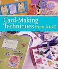Card-Making Techniques from A to Z