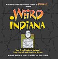 Weird Indiana Your Travel Guide to Indianas Local Legends & Best Kept Secrets