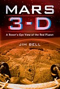 Mars 3 D A Rovers Eye View of the Red Planet With 3 D Glasses in Front Cover Flap