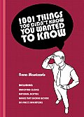 1001 Things You Didnt Know You Wanted to Know